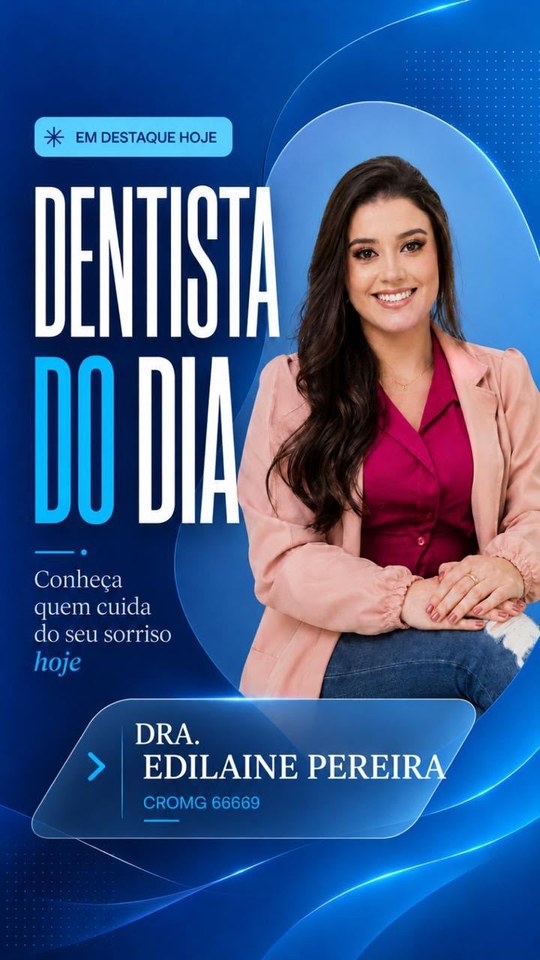 Arte da Dra. Edilaine Pereira com foto, nome e registro CRO-MG.